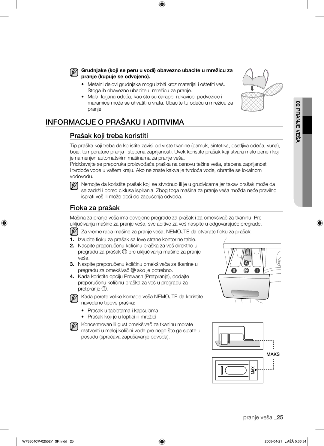 Samsung WF8804CPG/YLE manual Informacije O Prašaku I Aditivima, Prašak koji treba koristiti, Fioka za prašak 