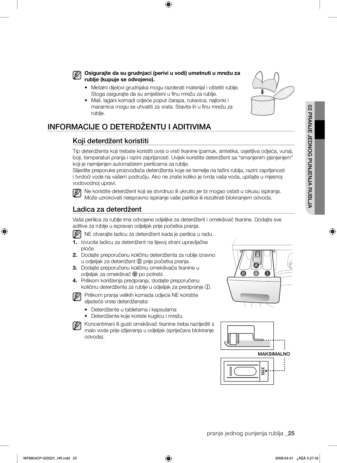 Samsung WF8804CPG/YLE manual Informacije O Deterdžentu I Aditivima, Koji deterdžent koristiti, Ladica za deterdžent 