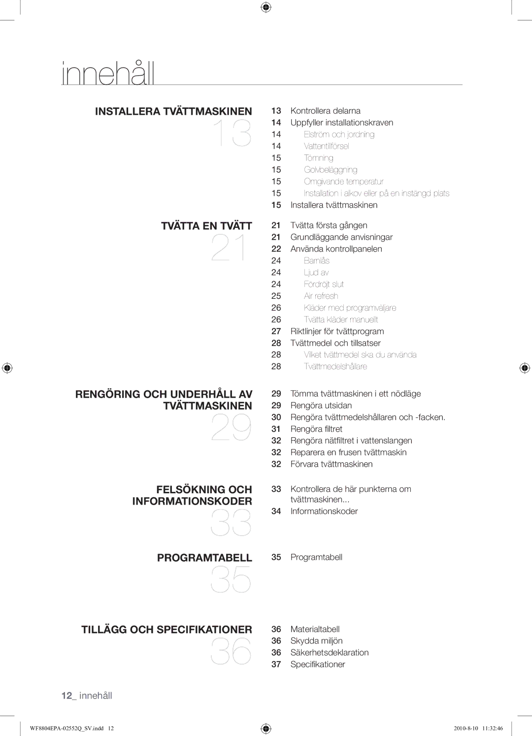 Samsung WF8804EPA1/XEE manual Innehåll, Installera Tvättmaskinen 