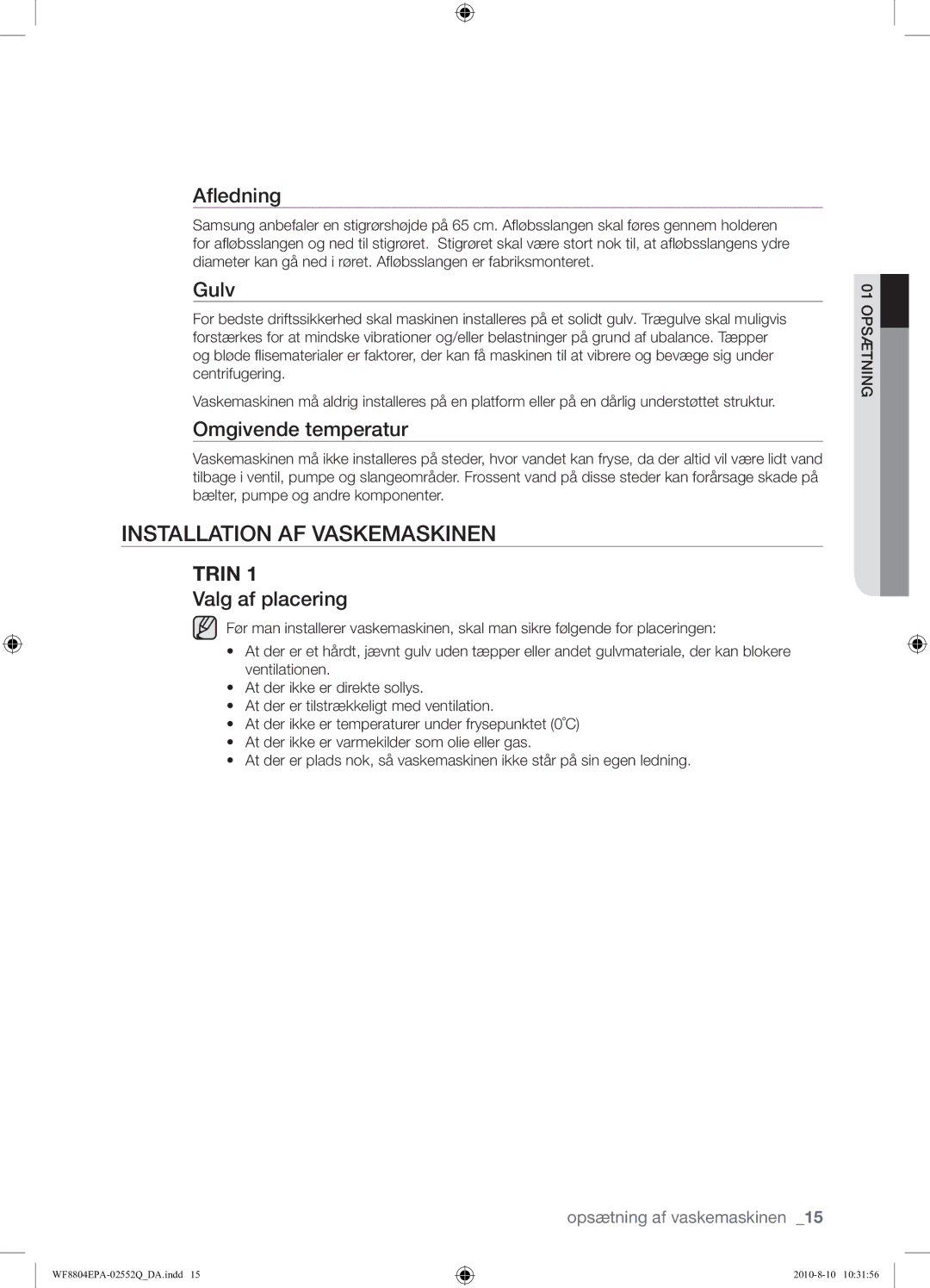 Samsung WF8804EPA1/XEE manual Installation AF Vaskemaskinen, Aﬂedning, Gulv, Omgivende temperatur, Valg af placering 