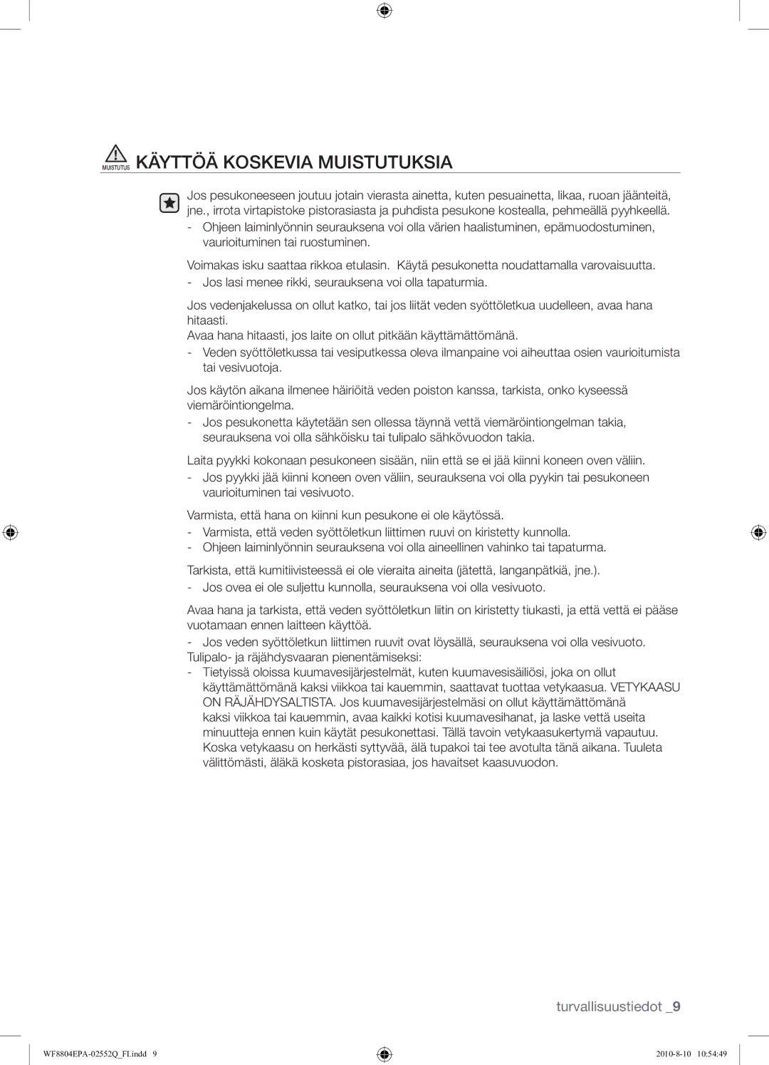 Samsung WF8804EPA1/XEE manual Muistutus Käyttöä Koskevia Muistutuksia 