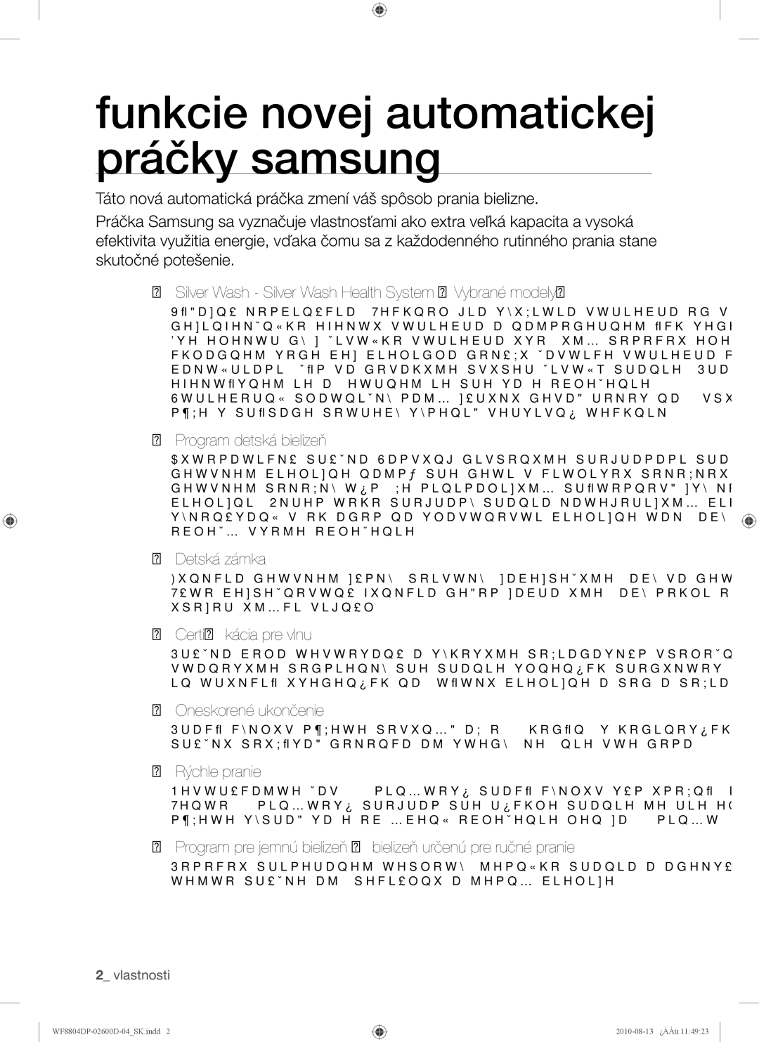 Samsung WF8804HPA/XEH Program detská bielizeň, Detská zámka, Certiﬁ kácia pre vlnu, Oneskorené ukončenie, Rýchle pranie 