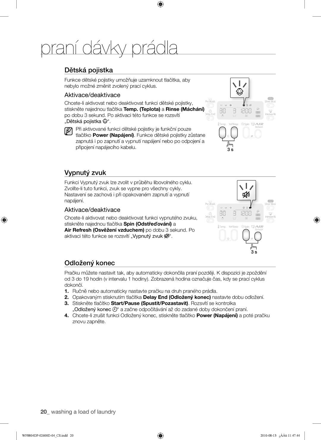 Samsung WF8804HPA/XEH, WF8804HPA1/XEH manual Vypnutý zvuk, Odložený konec, Aktivace/deaktivace 