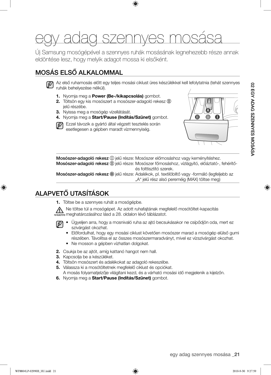 Samsung WF8804LPV/XEH manual Egy adag szennyes mosása, Mosás Első Alkalommal, Alapvető Utasítások, Mosása SZENNYESADAGEGY02 