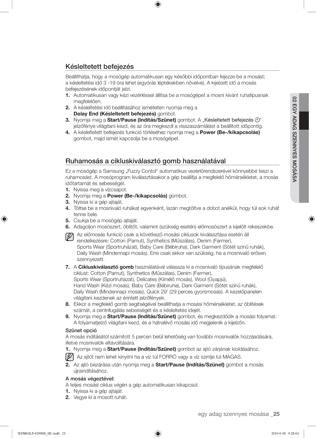 Samsung WF8804LPV/XEH manual Ruhamosás a cikluskiválasztó gomb használatával, Delay End Késleltetett befejezés gombot 