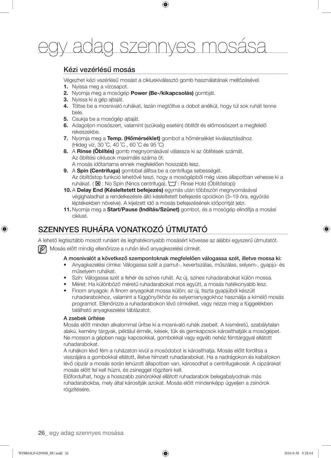 Samsung WF8804LPV/XEH manual Szennyes Ruhára Vonatkozó Útmutató, Kézi vezérlésű mosás 