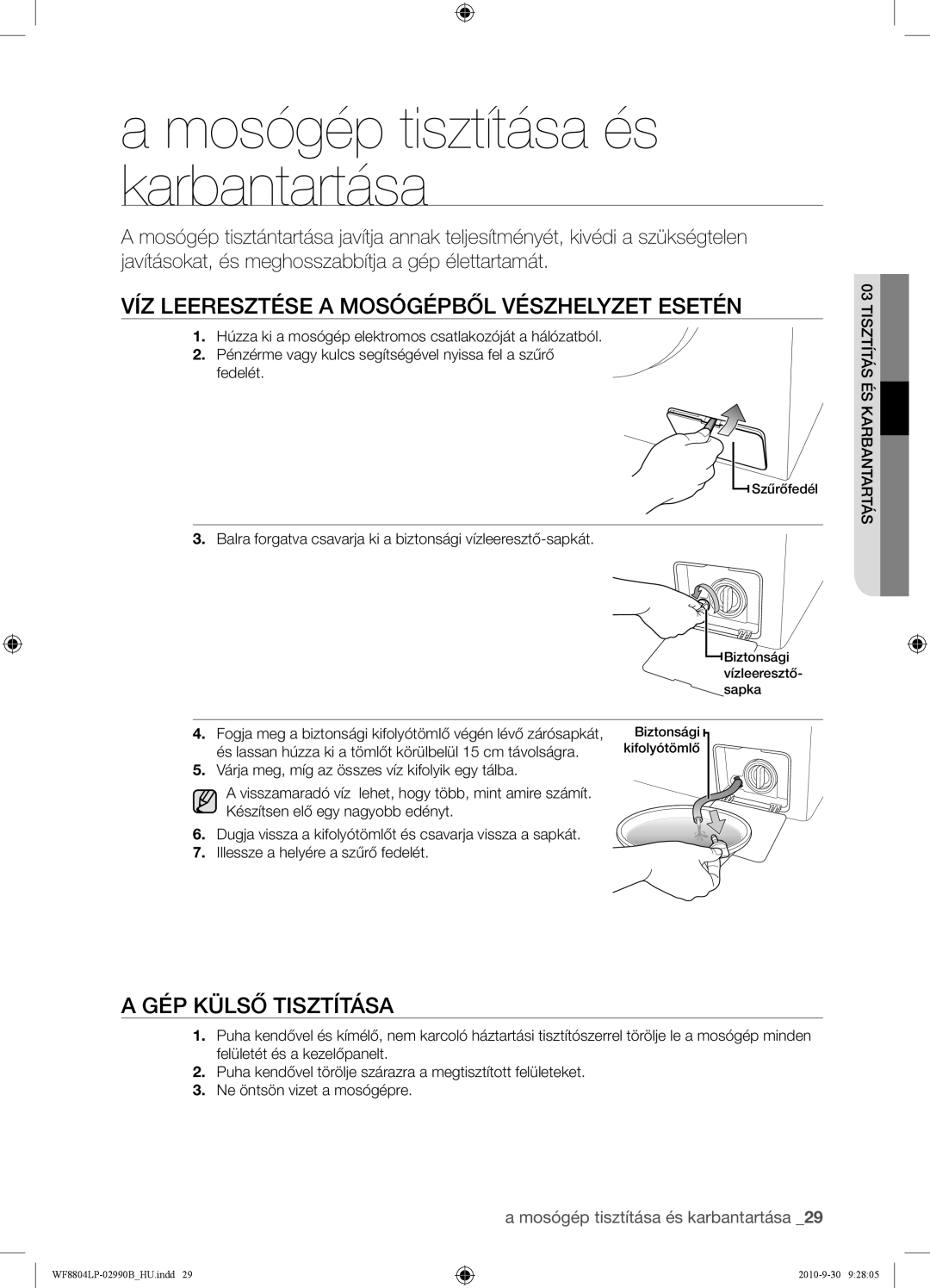 Samsung WF8804LPV/XEH manual Mosógép tisztítása és karbantartása, VÍZ Leeresztése a Mosógépből Vészhelyzet Esetén 