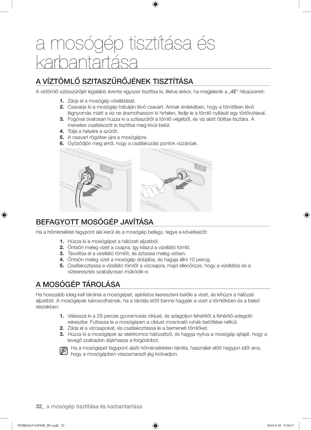 Samsung WF8804LPV/XEH manual Víztömlő Szitaszűrőjének Tisztítása, Befagyott Mosógép Javítása, Mosógép Tárolása 