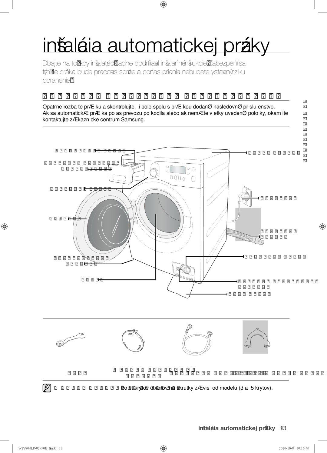 Samsung WF8804LPV/XEH manual Kontrola Dodávaného Príslušenstva, 01INŠTALÁCIA 