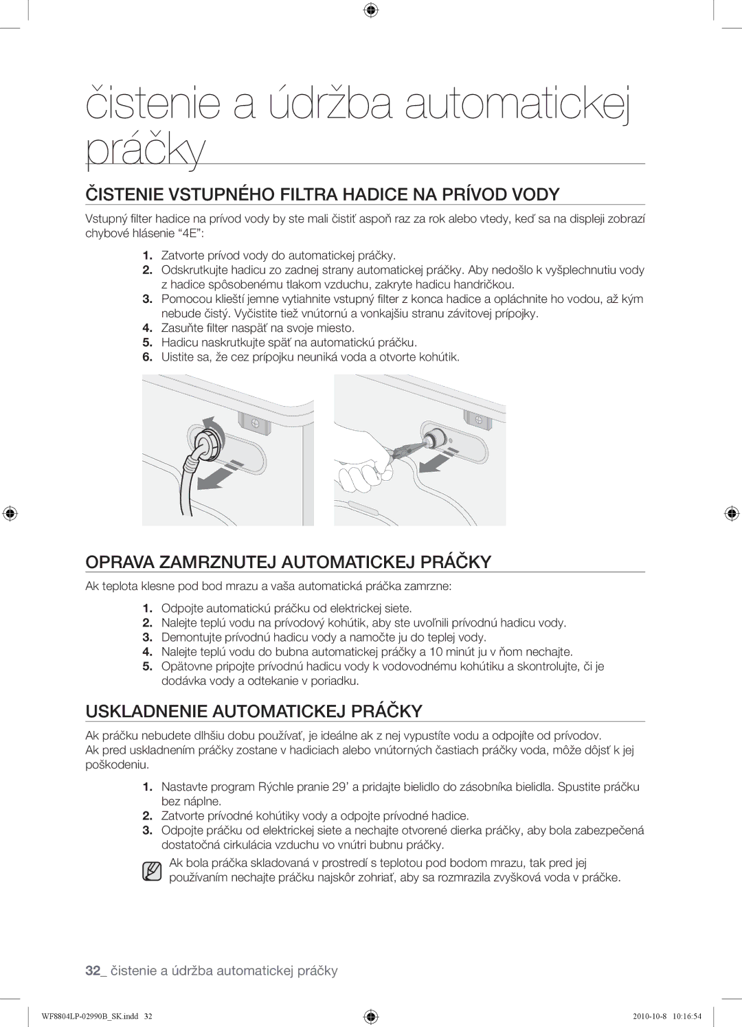 Samsung WF8804LPV/XEH manual Čistenie Vstupného Filtra Hadice NA Prívod Vody, Oprava Zamrznutej Automatickej Práčky 