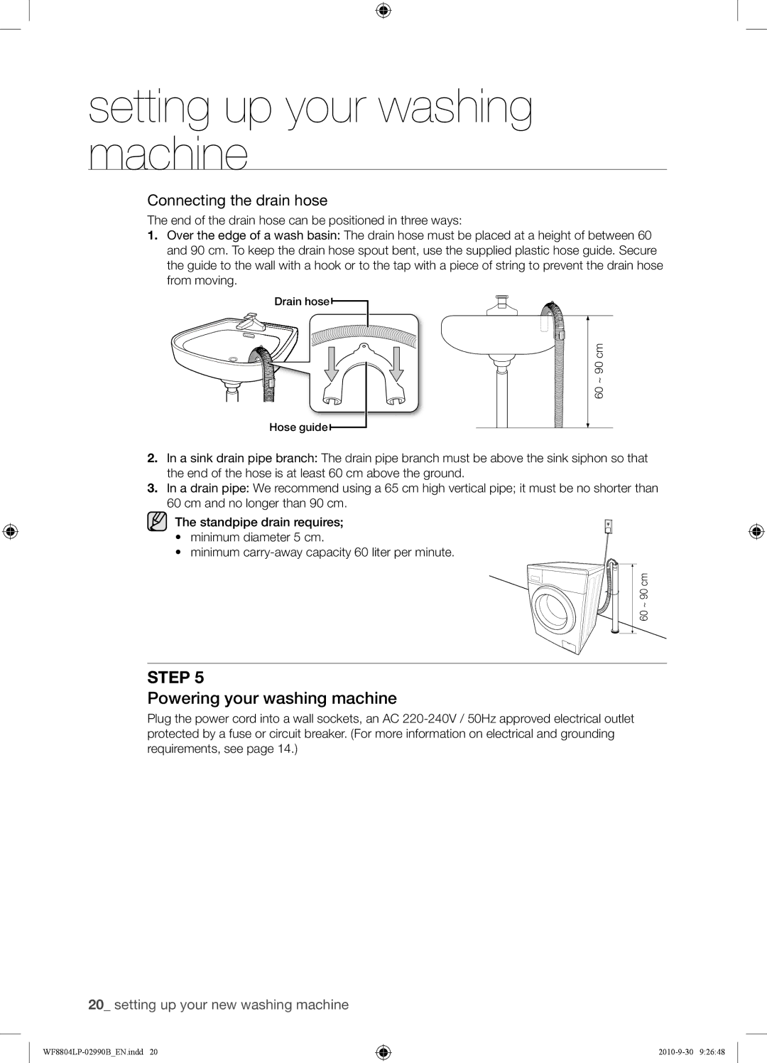 Samsung WF8804LPV/XEH manual Powering your washing machine, Connecting the drain hose 