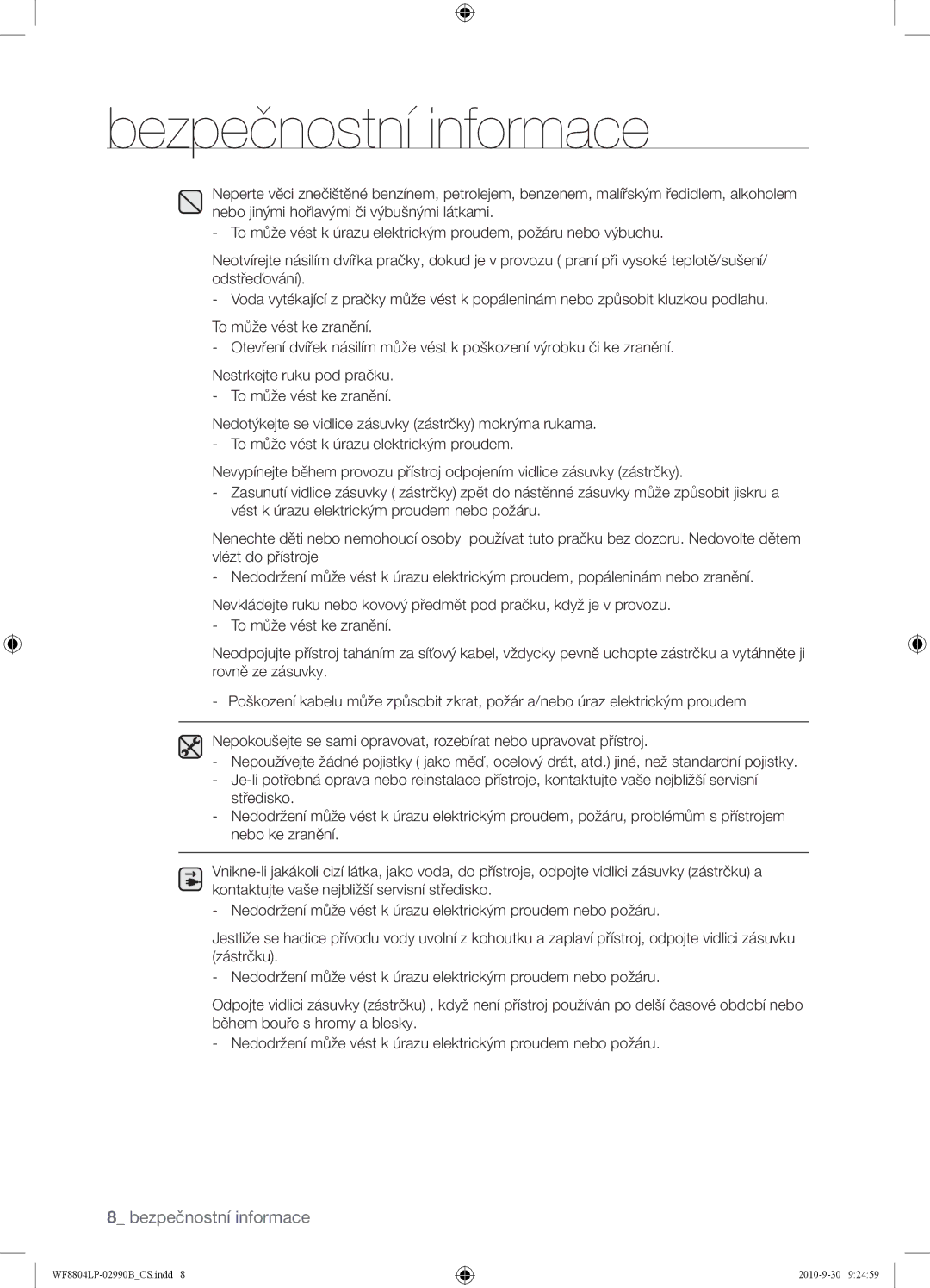 Samsung WF8804LPV/XEH manual Nestrkejte ruku pod pračku. To může vést ke zranění 