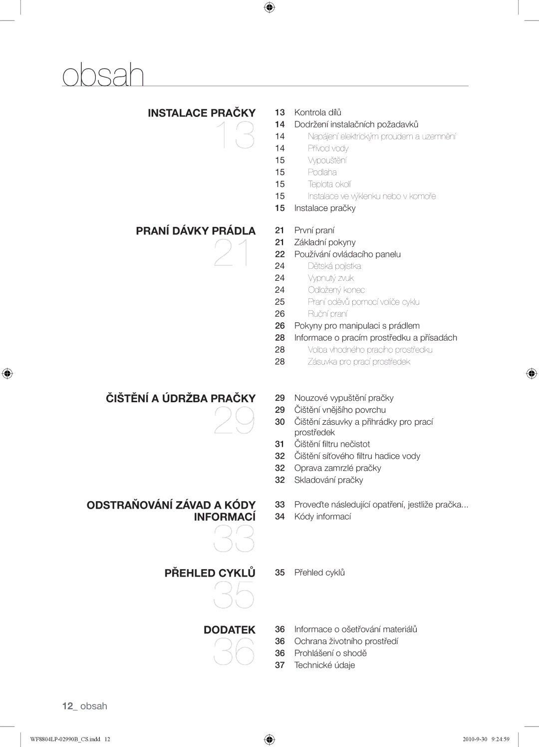 Samsung WF8804LPV/XEH manual Obsah, Instalace Pračky Praní Dávky Prádla 