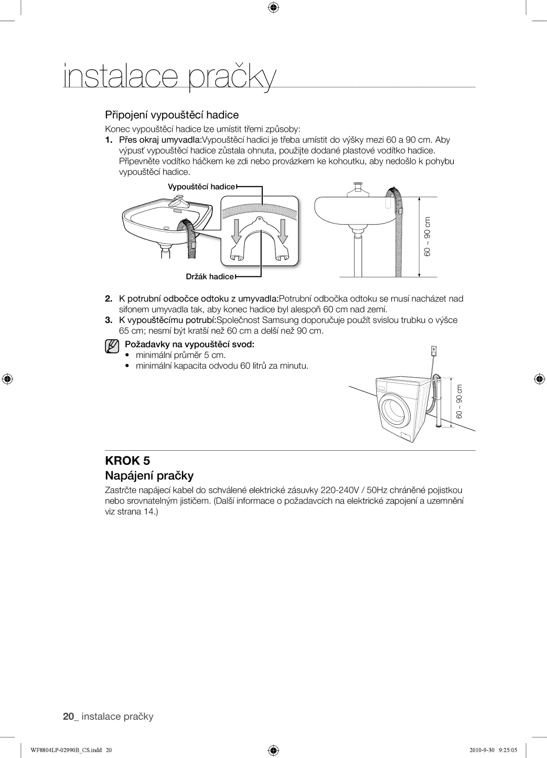 Samsung WF8804LPV/XEH manual Napájení pračky, Připojení vypouštěcí hadice 