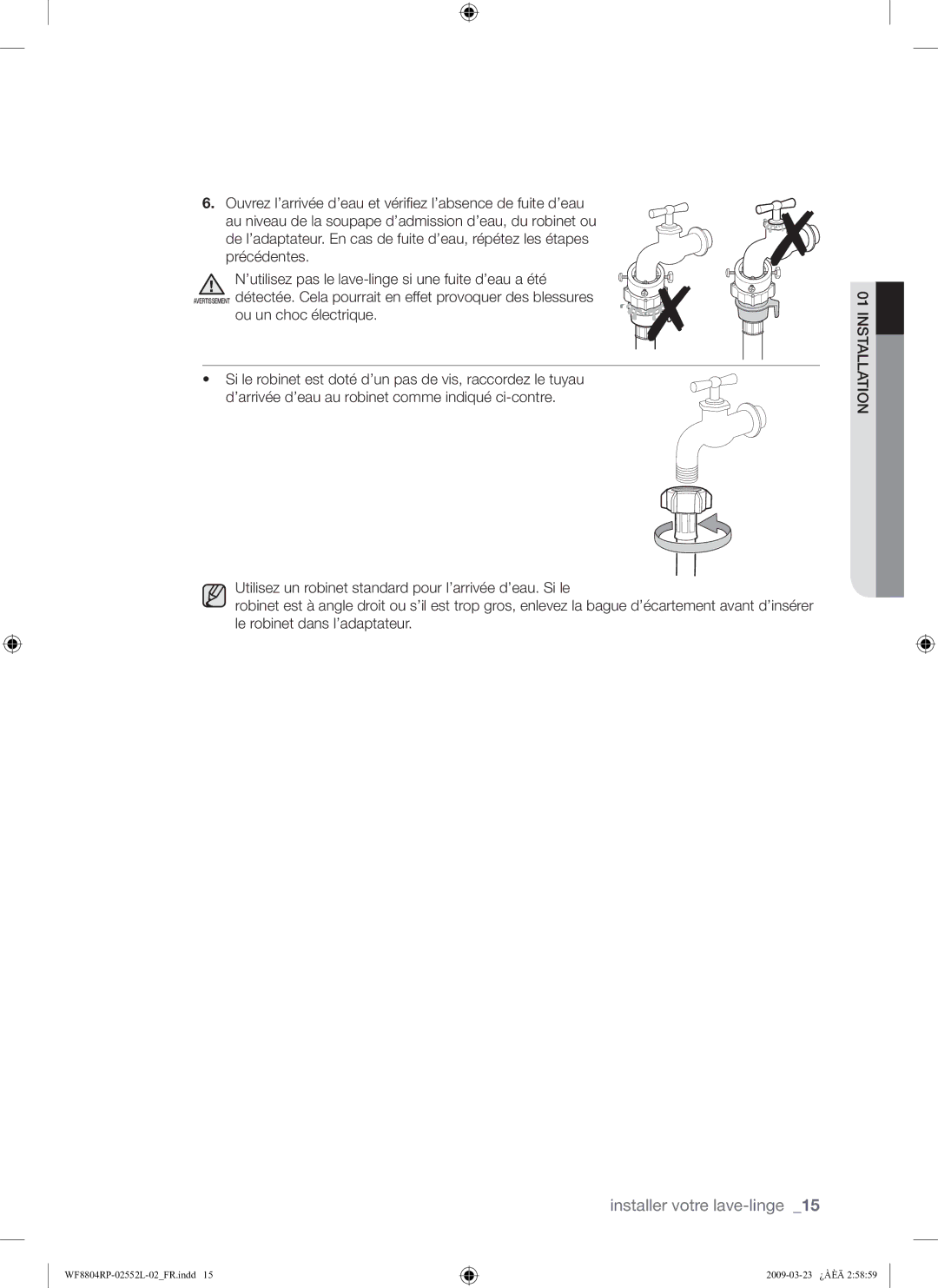 Samsung WF8804RPH/XEF manual Utilisez un robinet standard pour l’arrivée d’eau. Si le 