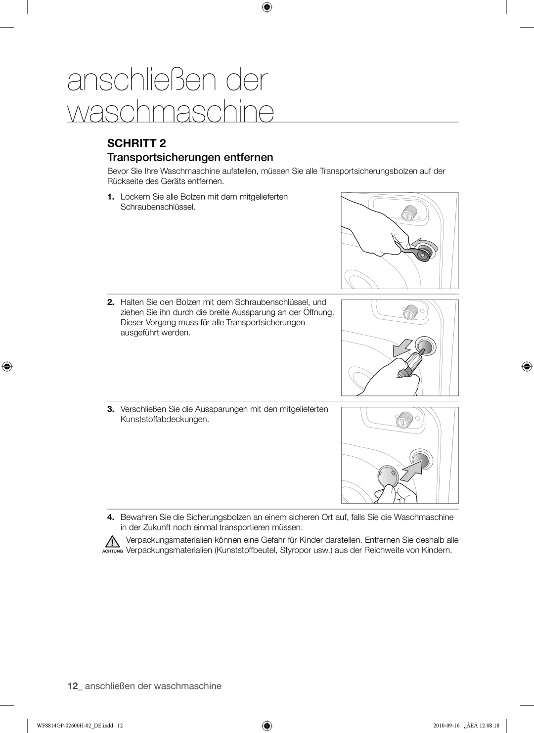 Samsung WF8814GPA1/XEG, WF8724GPA/XEG, WF8814GPA/XEG, WF8724GPA1/XEG, WF8714GPH1/XEG manual Transportsicherungen entfernen 