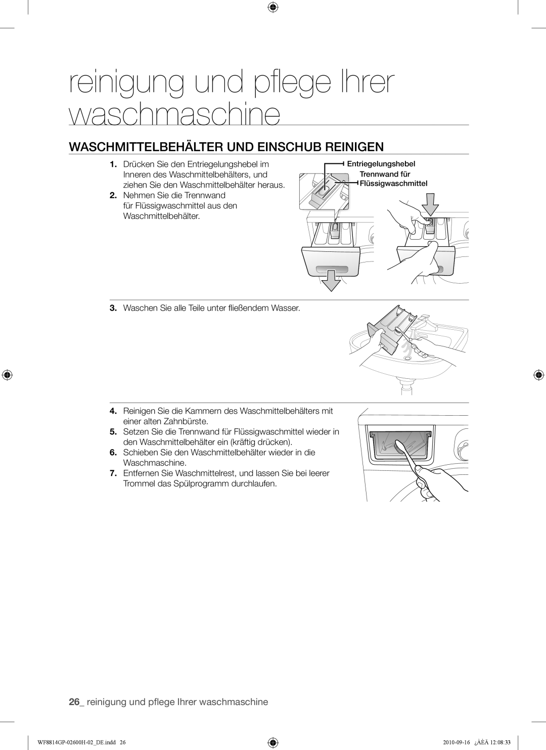 Samsung WF8814GPA/XEG, WF8814GPA1/XEG, WF8724GPA/XEG, WF8724GPA1/XEG, WF8714GPH/XEG Waschmittelbehälter UND Einschub Reinigen 