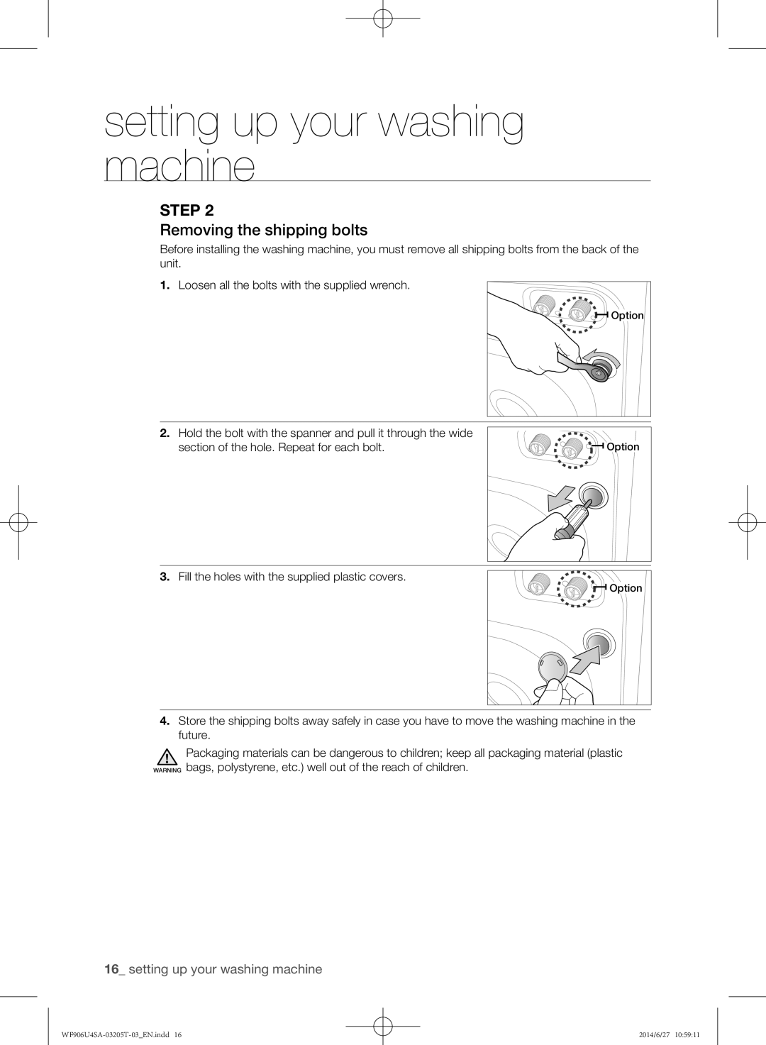 Samsung WF906U4SAGD/SG manual Removing the shipping bolts, Fill the holes with the supplied plastic covers 