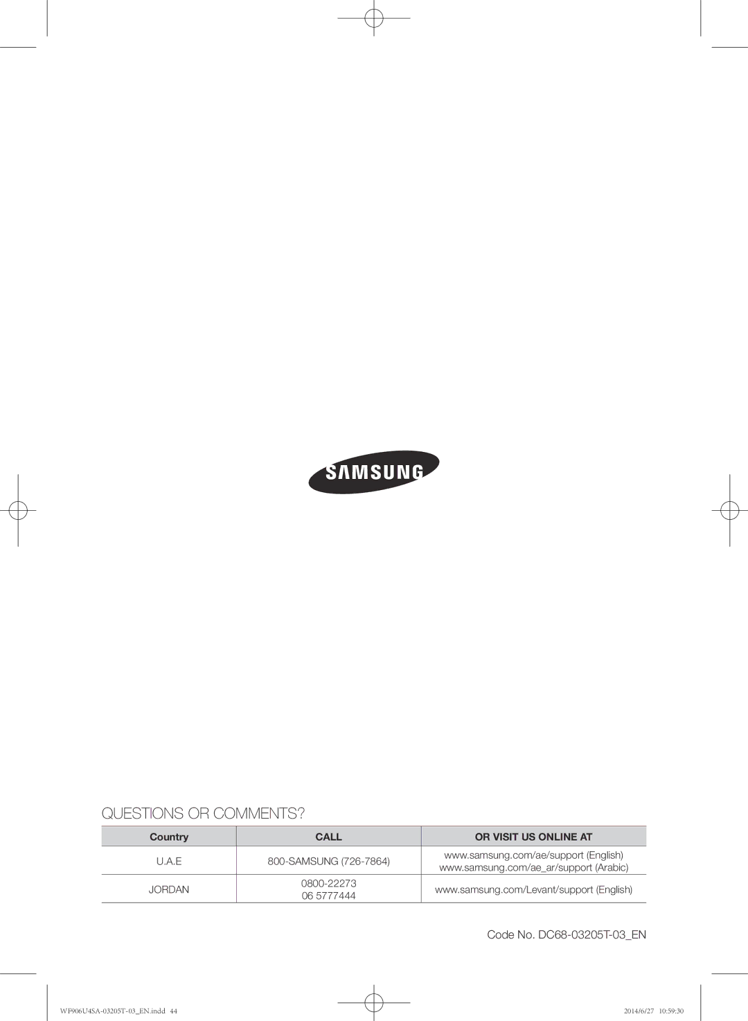 Samsung WF906U4SAGD/SG manual Questions or COMMENTS? 