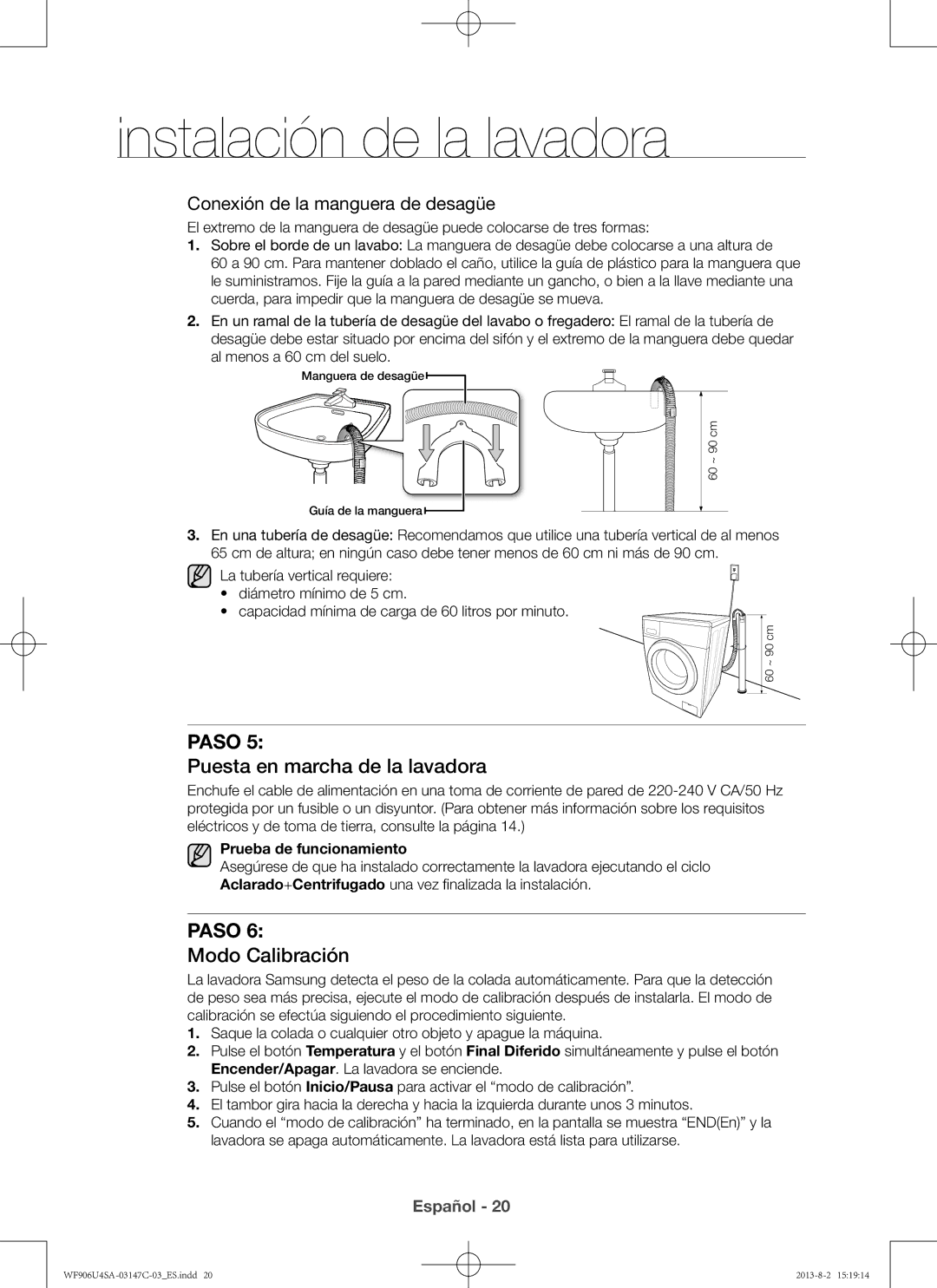 Samsung WF906U4SAWQ/EC, WF806U4SAWQ/EC, WF906U4SAWQ3EC, WF806U4SAWQ3EC Puesta en marcha de la lavadora, Modo Calibración 