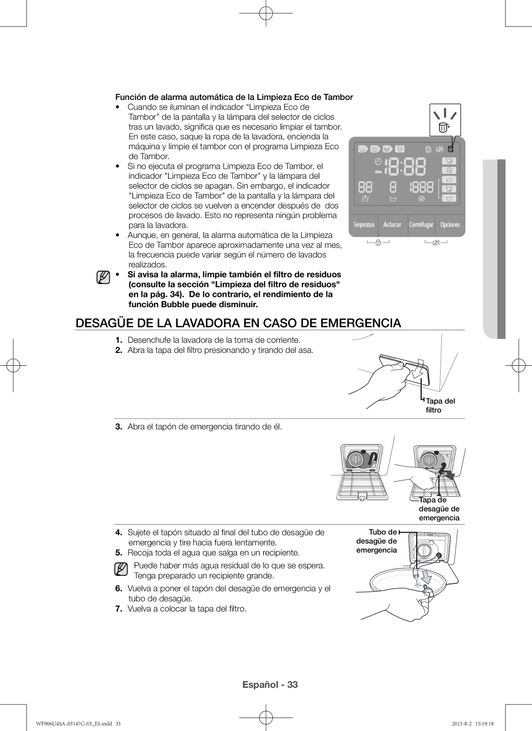 Samsung WF806U4SAWQ/EC manual Desagüe de la lavadora en caso de emergencia, Abra el tapón de emergencia tirando de él 