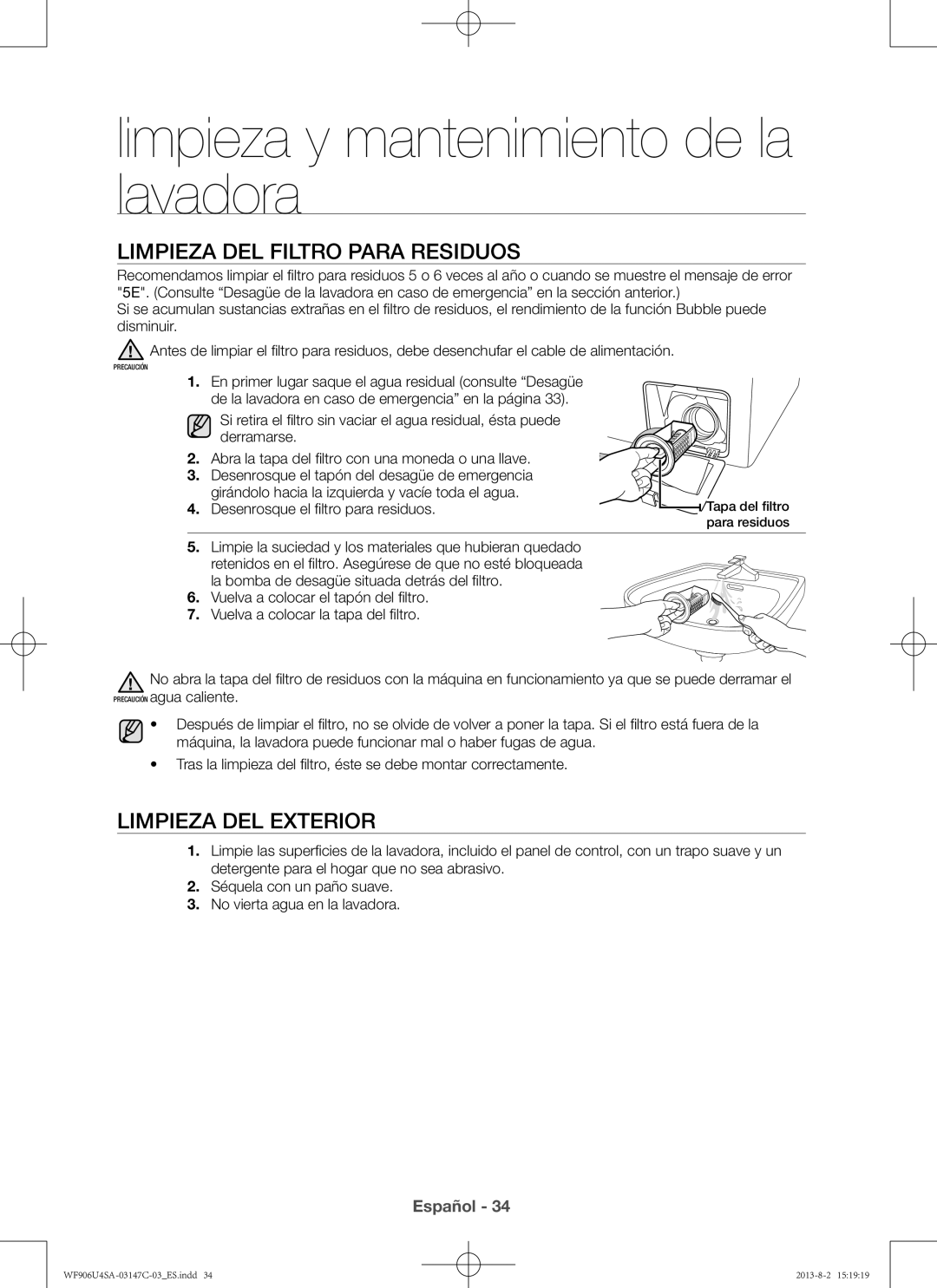 Samsung WF906U4SAWQ3EC manual Limpieza del filtro para residuos, Limpieza del exterior, Desenrosque el filtro para residuos 
