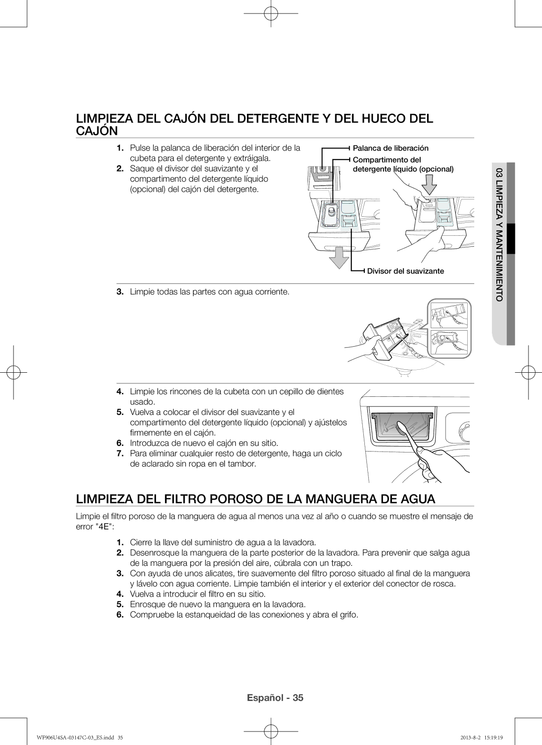 Samsung WF806U4SAWQ3EC, WF906U4SAWQ/EC, WF806U4SAWQ/EC manual Limpieza del cajón del detergente y del hueco del cajón 