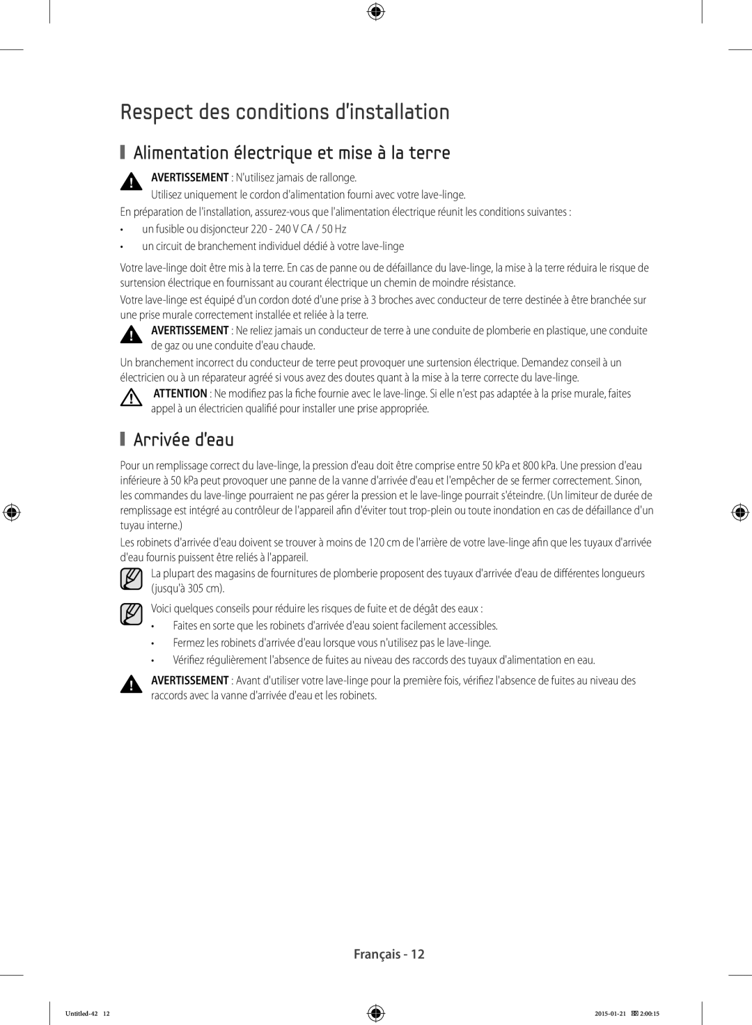 Samsung WF90F5E0W2W/EF Respect des conditions dinstallation, Alimentation électrique et mise à la terre, Arrivée deau 