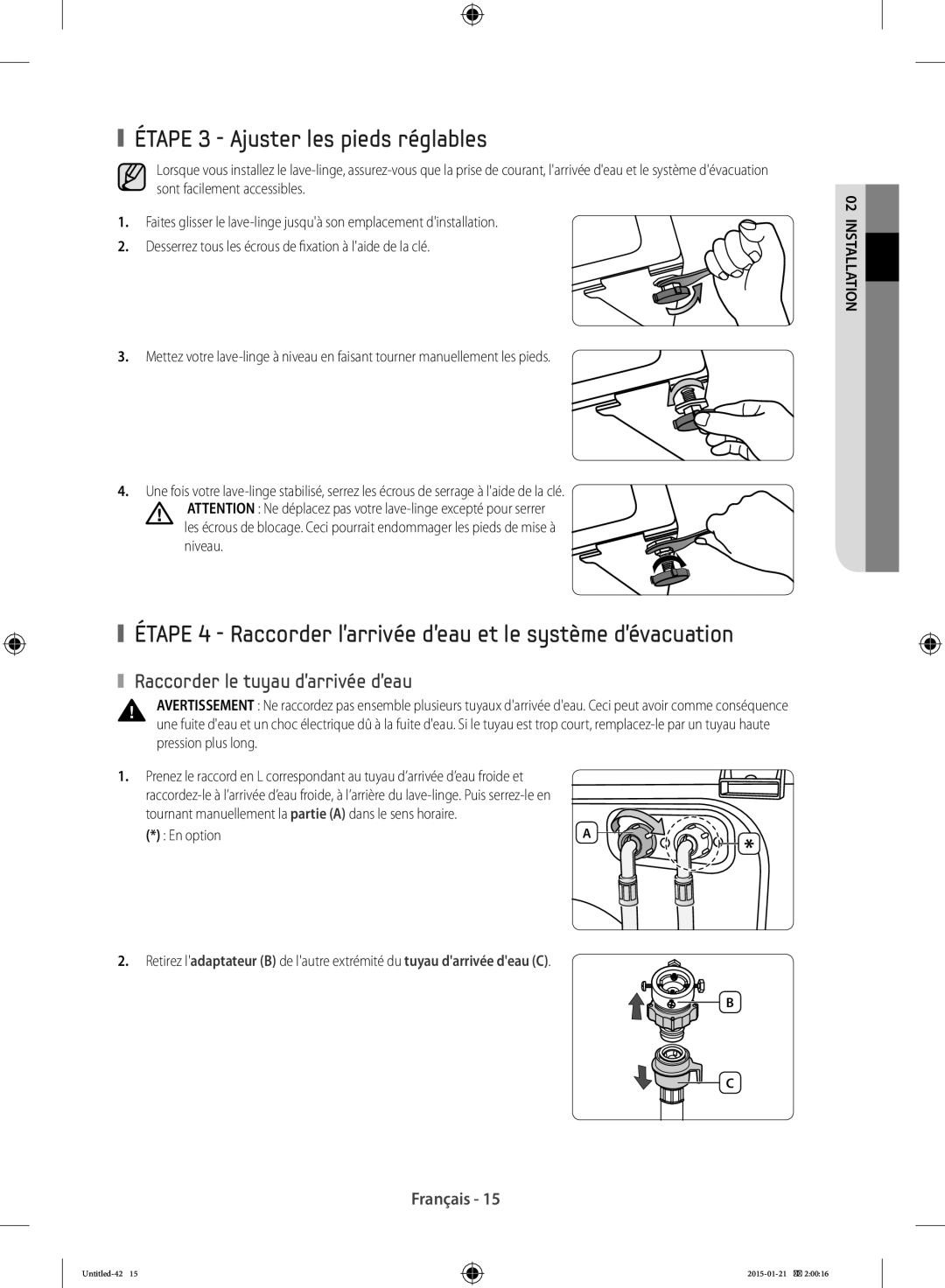 Samsung WF90F5E0W2W/EF Étape 3 Ajuster les pieds réglables, Étape 4 Raccorder larrivée deau et le système dévacuation 