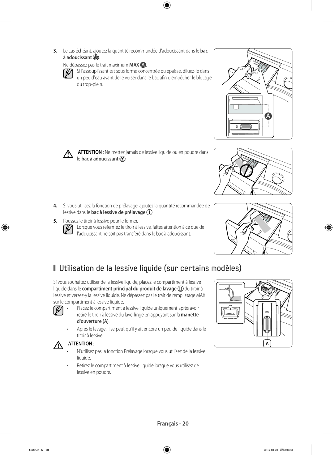 Samsung WF90F5E0W2W/EF Utilisation de la lessive liquide sur certains modèles, Poussez le tiroir à lessive pour le fermer 