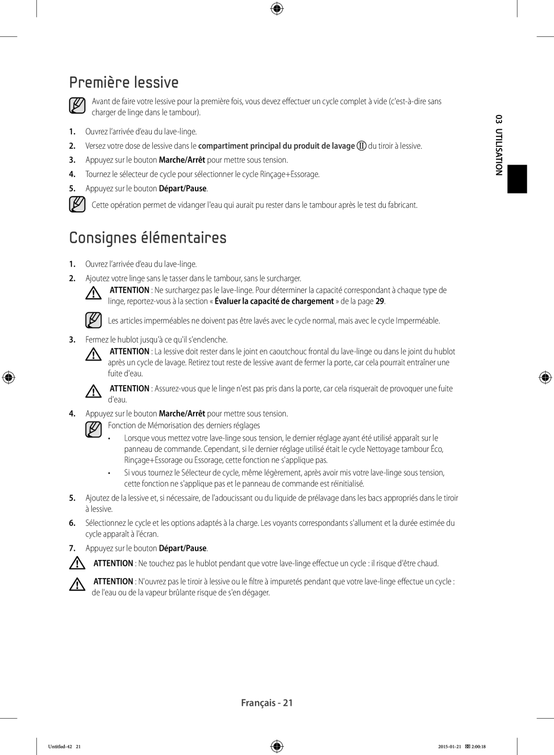 Samsung WF90F5E0W2W/EF manual Première lessive, Consignes élémentaires, Fermez le hublot jusquà ce quil senclenche 