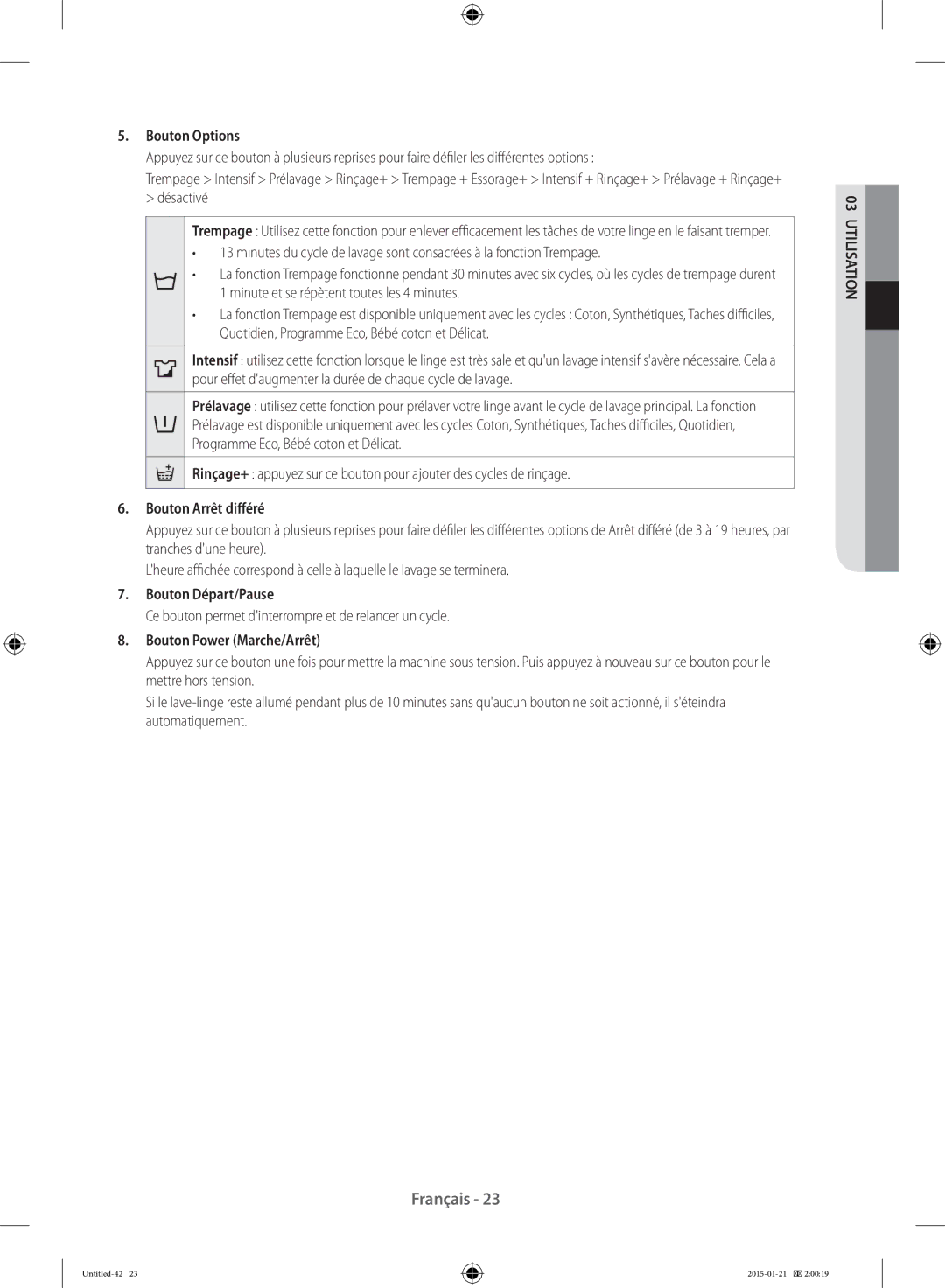 Samsung WF90F5E0W2W/EF manual Bouton Options, Bouton Arrêt différé, Bouton Départ/Pause, Bouton Power Marche/Arrêt 