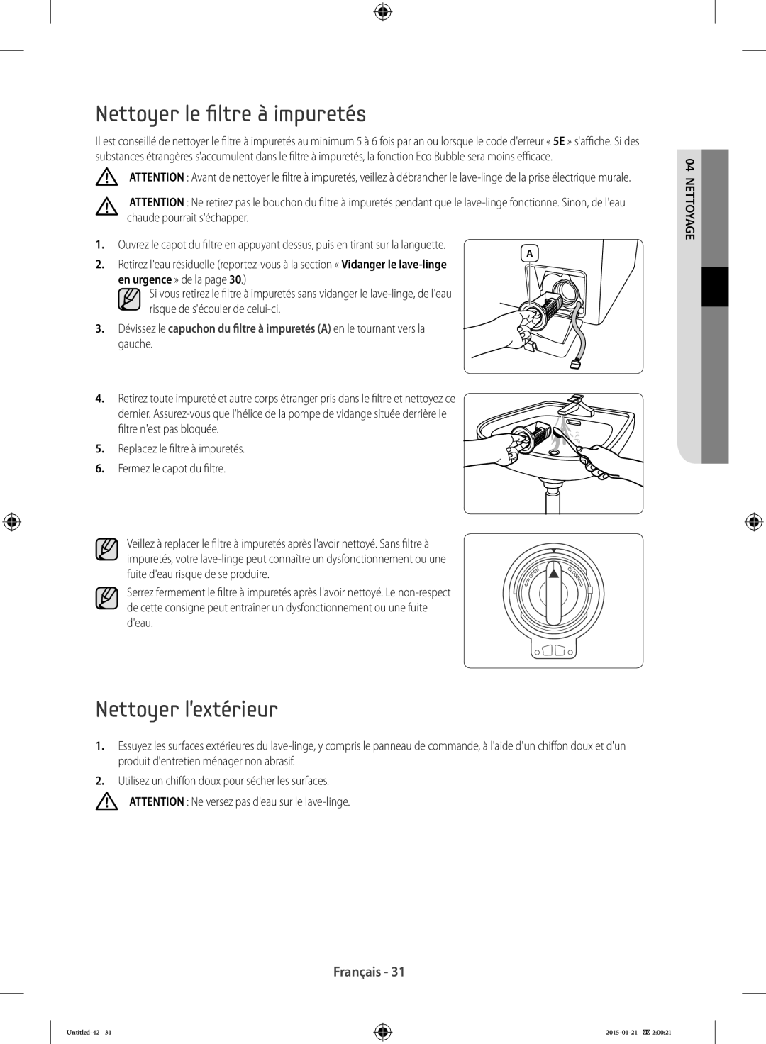 Samsung WF90F5E0W2W/EF manual Nettoyer le filtre à impuretés, Nettoyer lextérieur 