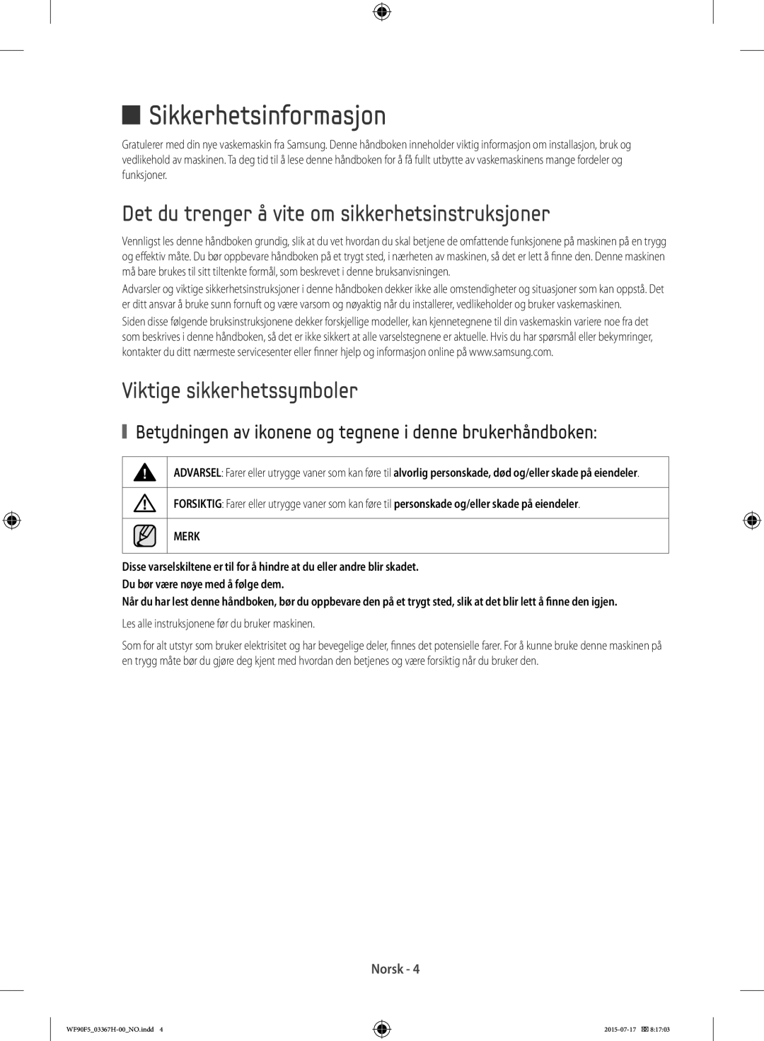 Samsung WF90F5E3U4W/EE Sikkerhetsinformasjon, Det du trenger å vite om sikkerhetsinstruksjoner, Viktige sikkerhetssymboler 