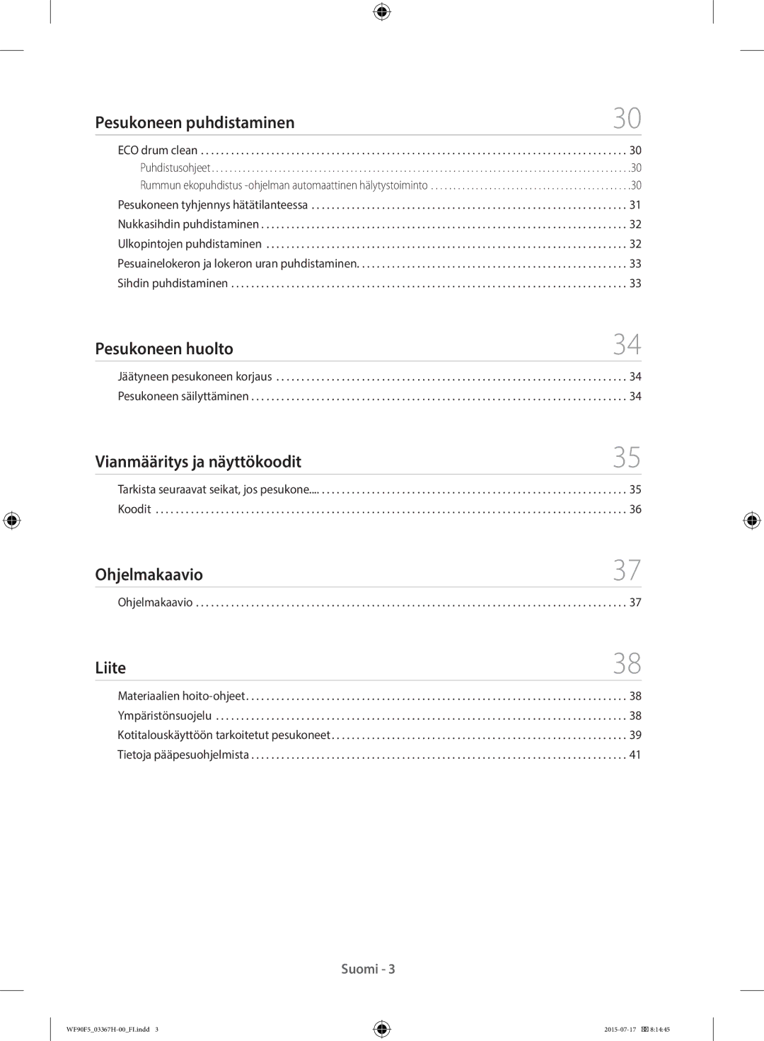 Samsung WF90F5E3U4W/EE Pesukoneen puhdistaminen, Pesukoneen huolto, Vianmääritys ja näyttökoodit, Ohjelmakaavio, Liite 