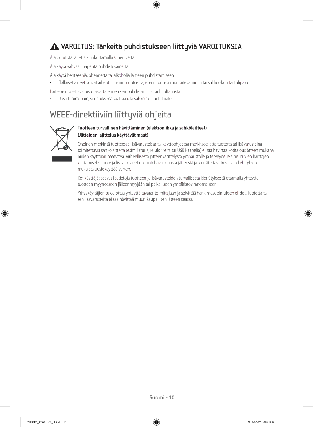 Samsung WF90F5E3U4W/EE manual WEEE-direktiiviin liittyviä ohjeita, Varoitus Tärkeitä puhdistukseen liittyviä Varoituksia 