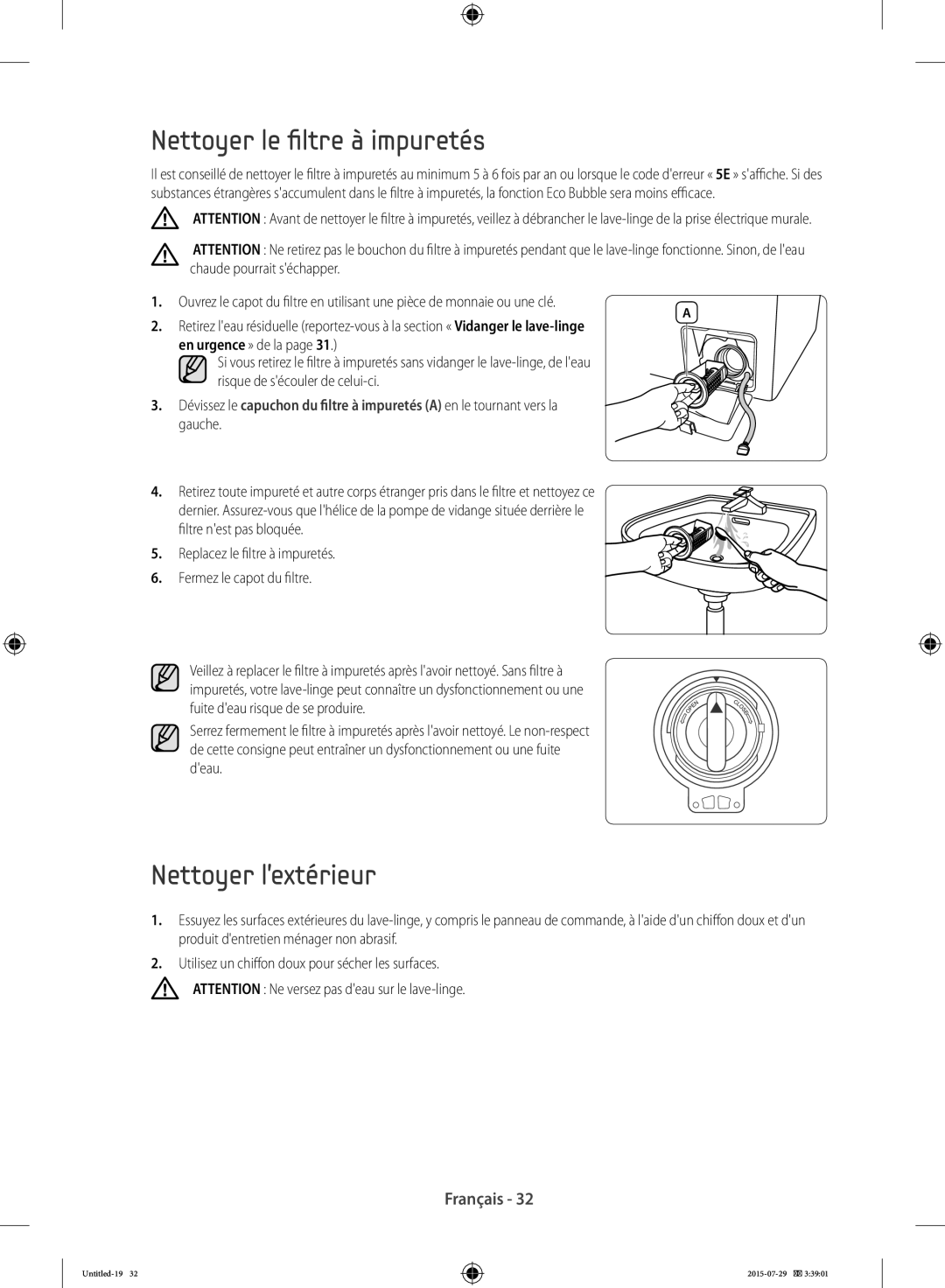 Samsung WF90F5EBU4W/EF, WF90F5E3U4W/EF, WF90F5E5U4W/EF manual Nettoyer le filtre à impuretés, Nettoyer lextérieur 