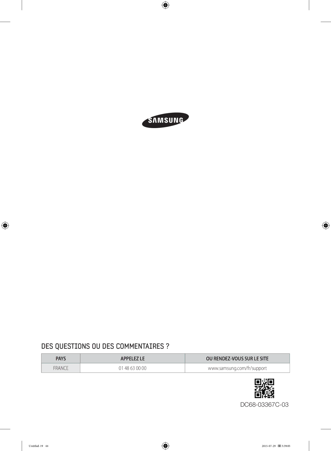 Samsung WF90F5EBU4W/EF, WF90F5E3U4W/EF, WF90F5E5U4W/EF manual DES Questions OU DES Commentaires ?, 01 48 63 00 