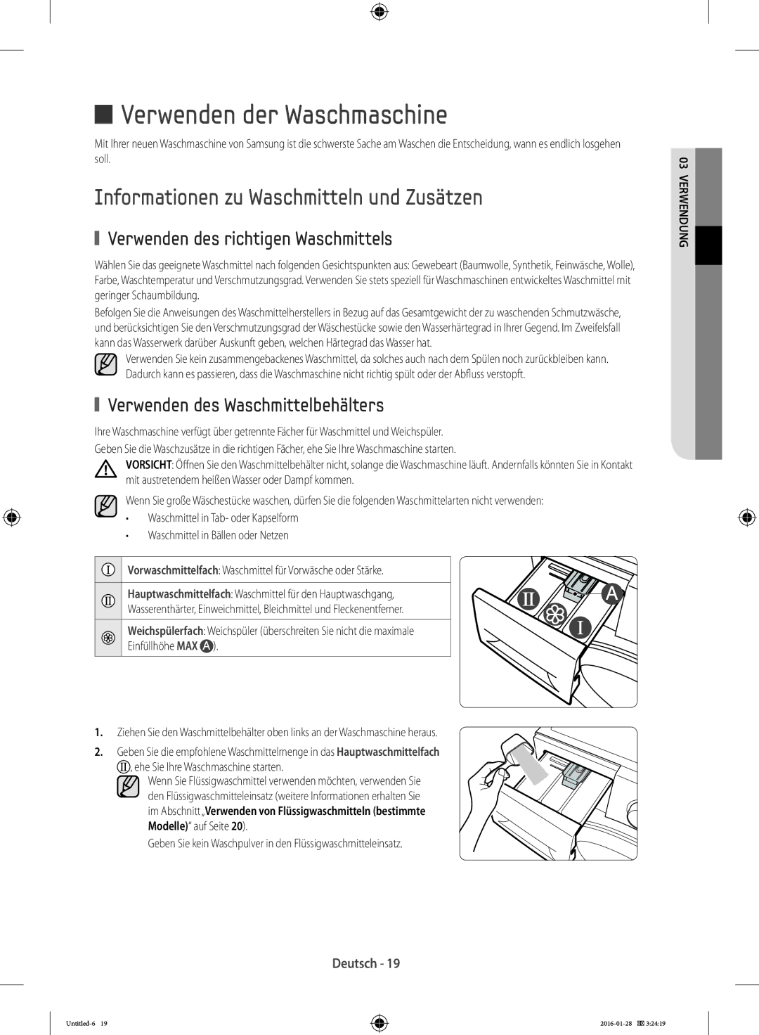 Samsung WF90F5E5P4W/EG manual Verwenden der Waschmaschine, Informationen zu Waschmitteln und Zusätzen 