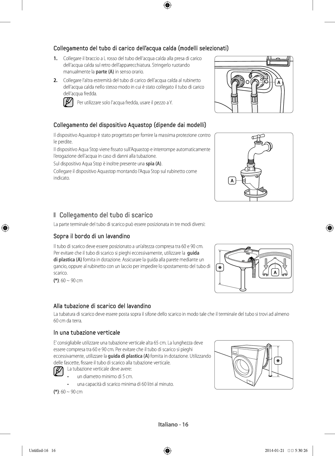 Samsung WF90F5E5P4W/ET Collegamento del tubo di scarico, Sul dispositivo Aqua Stop è inoltre presente una spia a, Indicato 