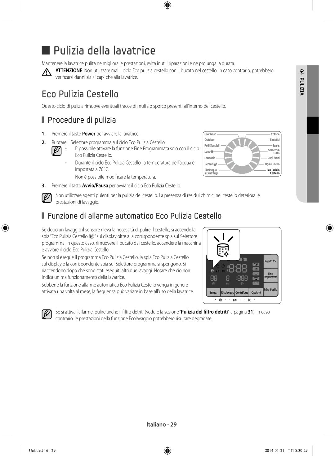 Samsung WF90F5E5W2W/ET, WF90F5E5P4W/ET manual Pulizia della lavatrice, Eco Pulizia Cestello, Procedure di pulizia 