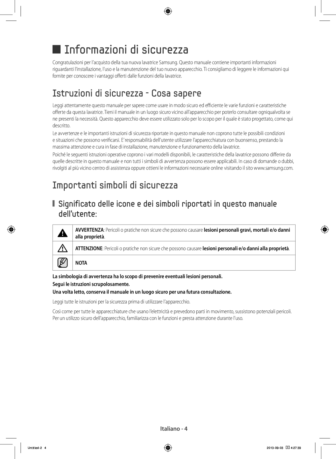 Samsung WF90F5E5W2W/ET, WF90F5E5P4W/ET manual Istruzioni di sicurezza Cosa sapere, Importanti simboli di sicurezza 