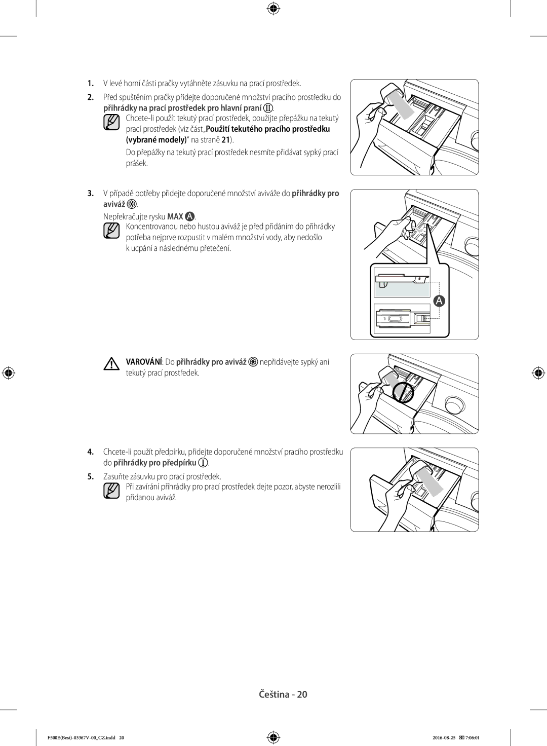 Samsung WF90F5EBU4W/ZE, WF90F5E3U4W/ZE manual Přihrádky na prací prostředek pro hlavní praní, Ucpání a následnému přetečení 