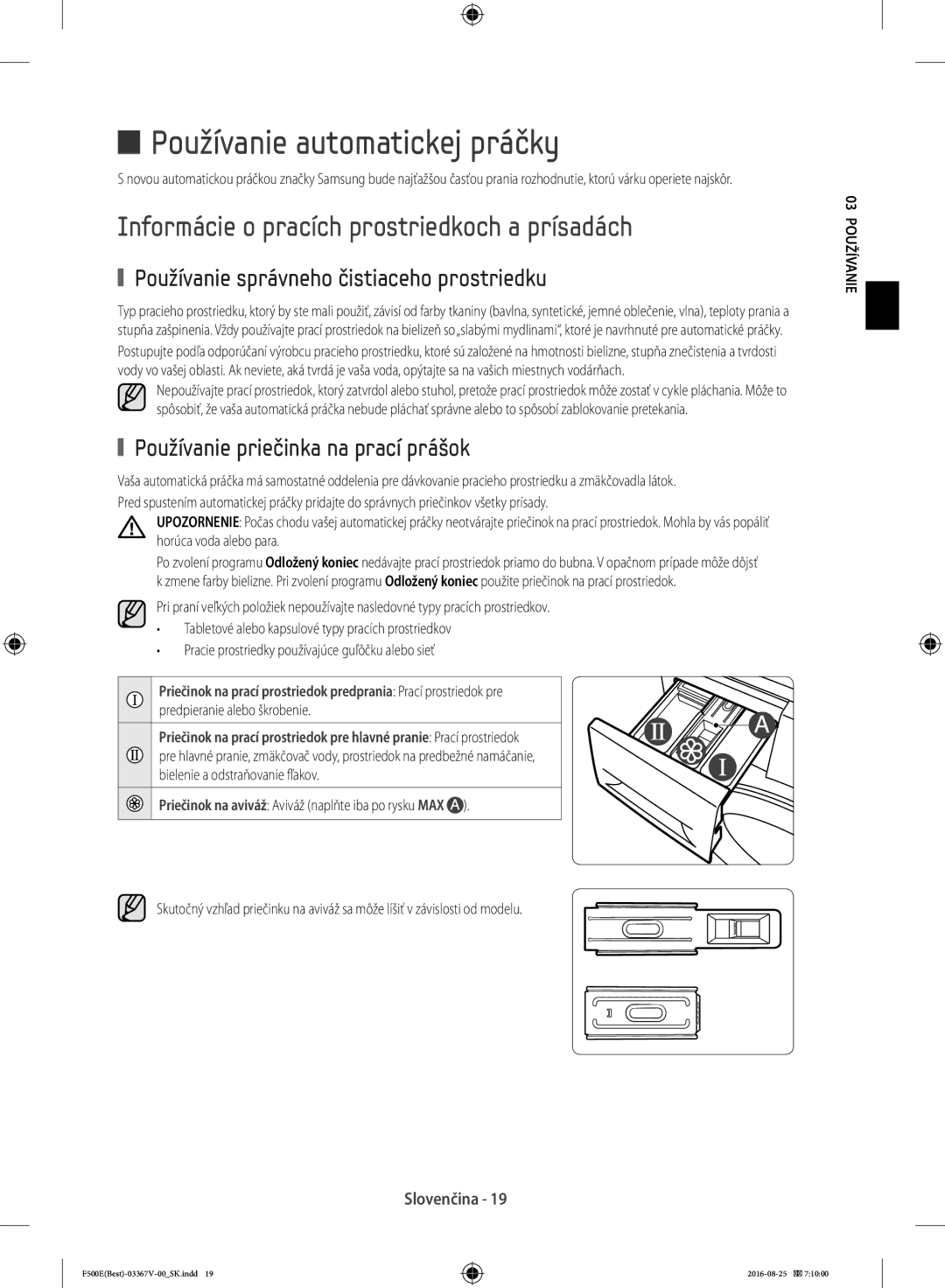 Samsung WF90F5E3U4W/ZE, WF90F5EBU4W/ZE manual Používanie automatickej práčky, Informácie o pracích prostriedkoch a prísadách 