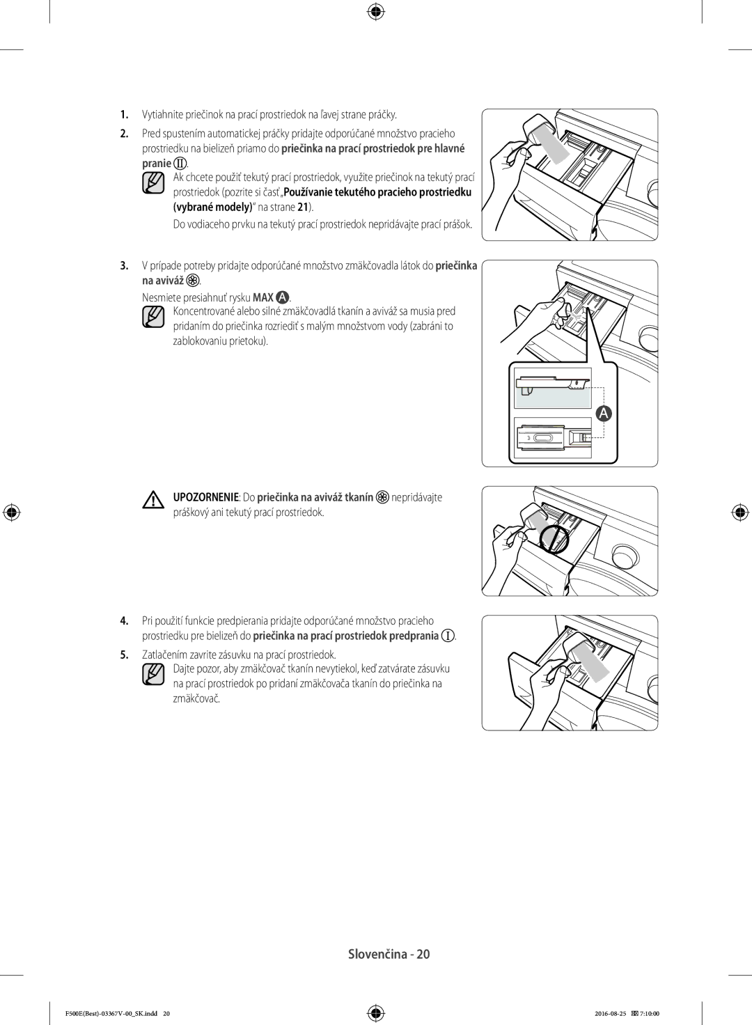 Samsung WF90F5EBU4W/ZE, WF90F5E3U4W/ZE manual Pranie, Zatlačením zavrite zásuvku na prací prostriedok 