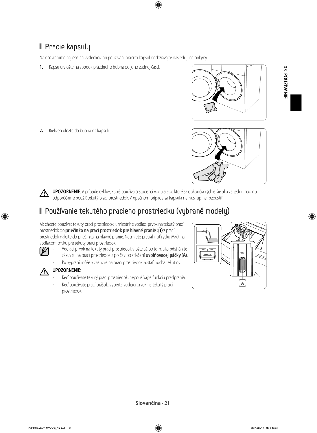 Samsung WF90F5E3U4W/ZE manual Pracie kapsuly, Používanie tekutého pracieho prostriedku vybrané modely, Upozornenie 