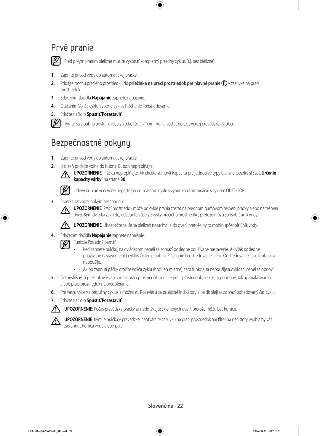 Samsung WF90F5EBU4W/ZE, WF90F5E3U4W/ZE manual Prvé pranie, Bezpečnostné pokyny 