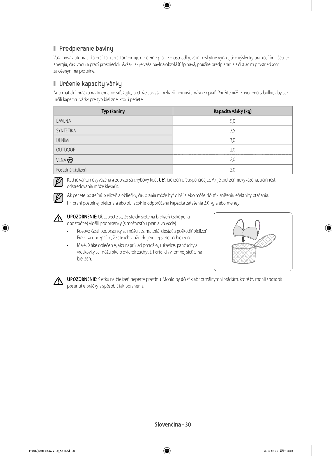 Samsung WF90F5EBU4W/ZE, WF90F5E3U4W/ZE manual Predpieranie bavlny, Určenie kapacity várky, Typ tkaniny Kapacita várky kg 