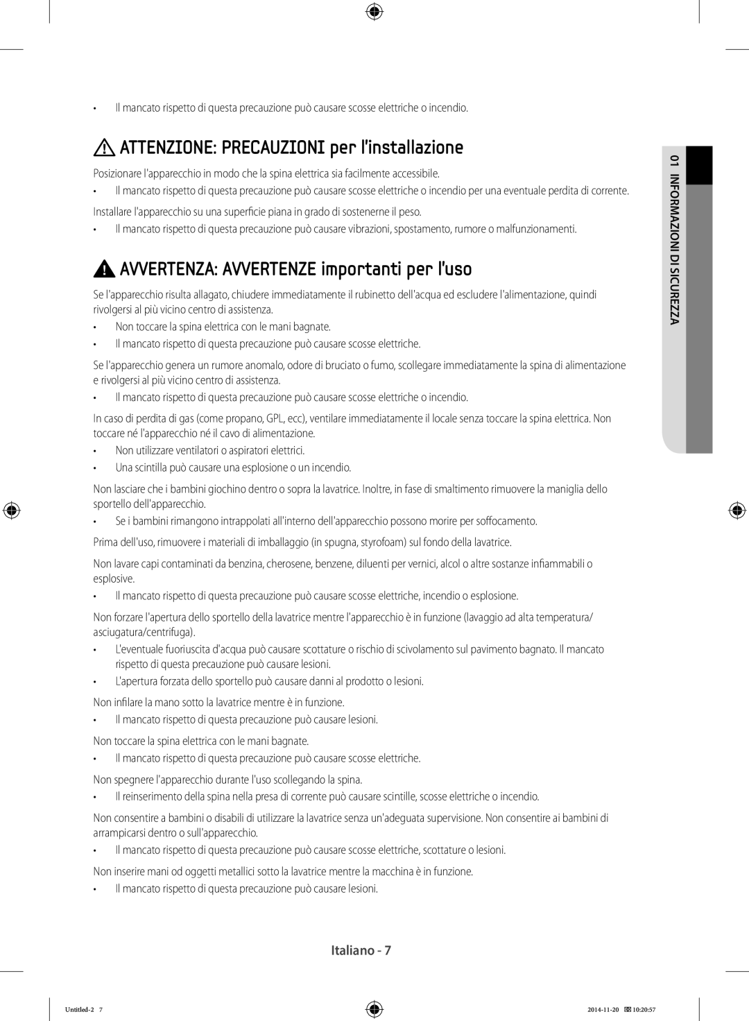 Samsung WF90F5EDW2W/ET manual Attenzione Precauzioni per linstallazione, Avvertenza Avvertenze importanti per luso 