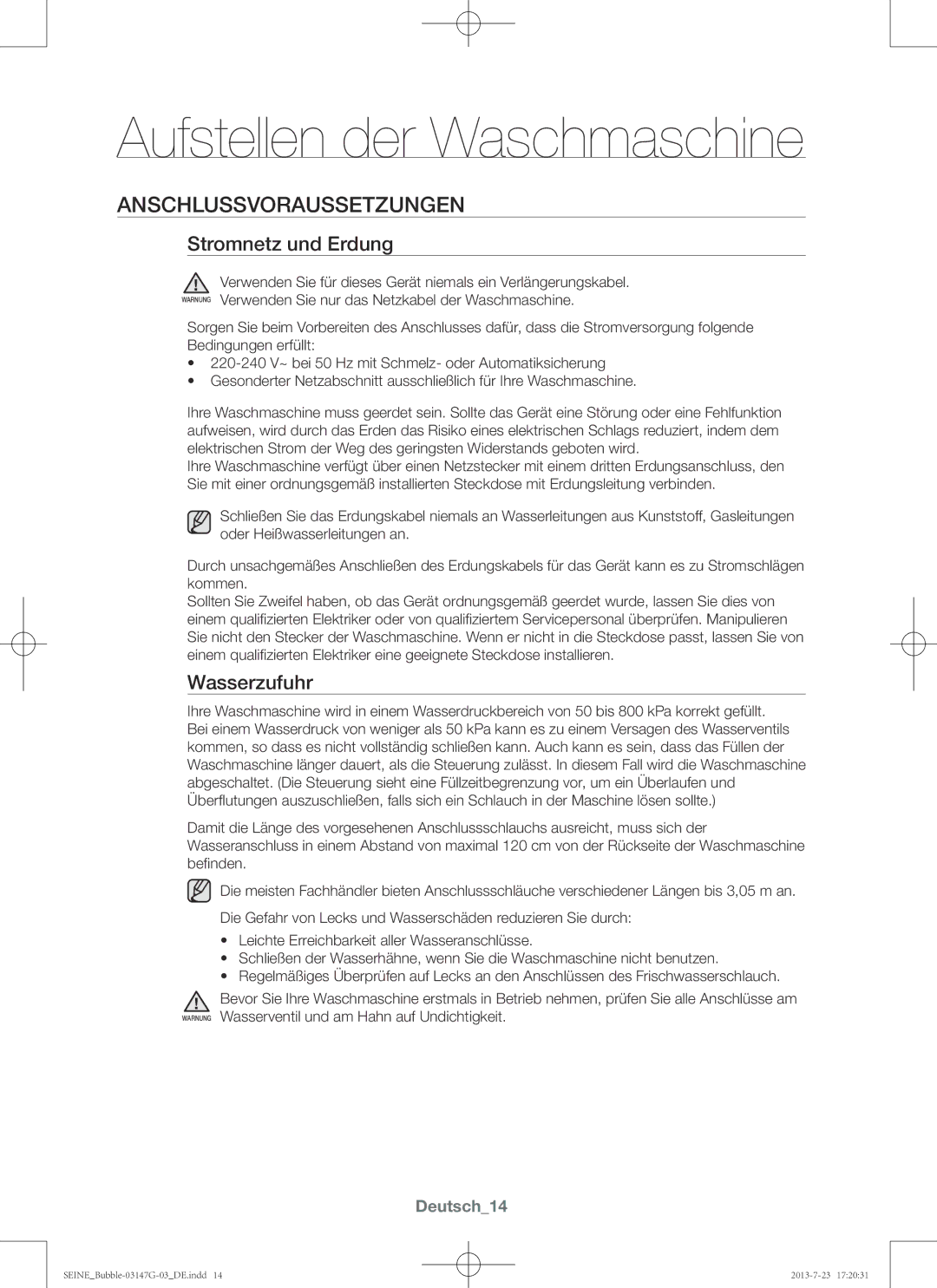 Samsung WF916P4SAWQ/EN manual Aufstellen der Waschmaschine, Anschlussvoraussetzungen, Stromnetz und Erdung, Wasserzufuhr 